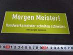 sticker Morgen Meister ! Handwerkmeister schalten schneller., Ophalen, Zo goed als nieuw, Sticker