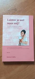 Luister je wel naar mij? - Martine F. Delfos, Boeken, Psychologie, Ophalen of Verzenden, Zo goed als nieuw, Overige onderwerpen