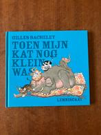 Lemniscaat Toen mijn kat nog klein was Gilles Bachelet, Ophalen of Verzenden, Zo goed als nieuw