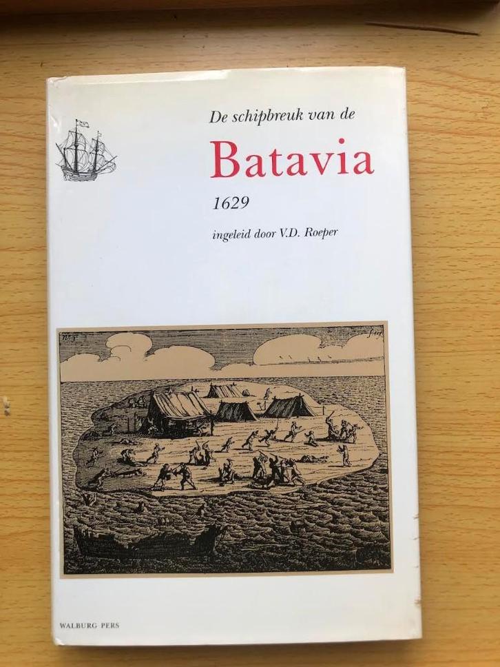 De schipbreuk van de Batavia, 1629, Boeken, Overige Boeken, Zo goed als nieuw, Ophalen of Verzenden