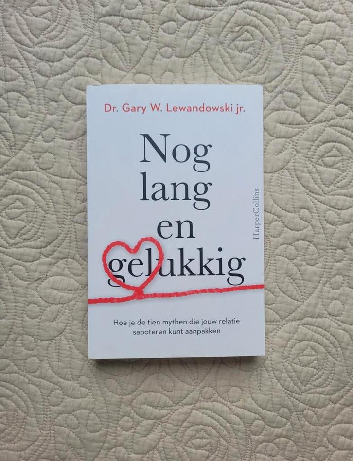 Gary Lewandowski - Nog lang en gelukkig, Boeken, Psychologie, Zo goed als nieuw, Ophalen of Verzenden