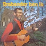 Huub van Eynthoven – Brabander Bèn Ik, Ophalen of Verzenden, Zo goed als nieuw, Overige formaten, Levenslied of Smartlap