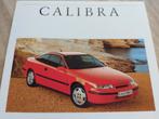 1991 keurige Opel Calibra 2.0i & 150pk 16 V folder, Boeken, Auto's | Folders en Tijdschriften, Ophalen of Verzenden, Opel, Zo goed als nieuw