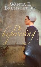 W.E. Brunstetter - De beproeving, Gelezen, Ophalen of Verzenden, W.E. Brunstetter, Nederland