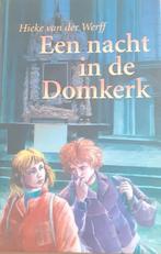 Hieke van der Werff - Een nacht in de Domkerk, Ophalen of Verzenden, Zo goed als nieuw, Hieke van der Werff