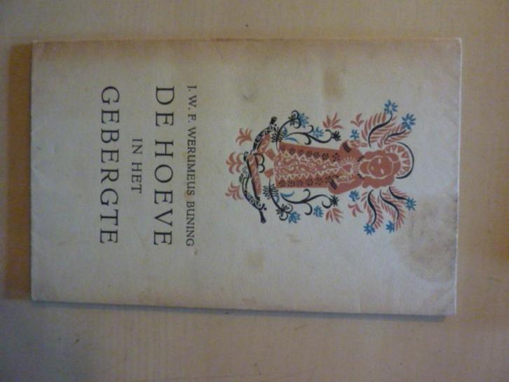 J. Werumeus Buning - De hoeve in het gebergte, Boeken, Overige Boeken, Gelezen, Ophalen of Verzenden