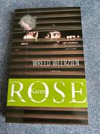 Karen Rose - Wreed Weerzien - Thriller, Ophalen of Verzenden, Zo goed als nieuw, Nederland