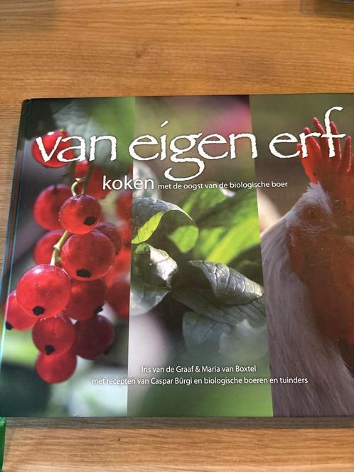 Van Eigen Erf - Biologisch Kookboek, Boeken, Kookboeken, Zo goed als nieuw, Hoofdgerechten, Nederland en België, Gezond koken