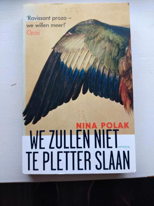 Nina Polak - We zullen niet te pletter slaan, Boeken, Literatuur, Zo goed als nieuw, Nederland, Ophalen