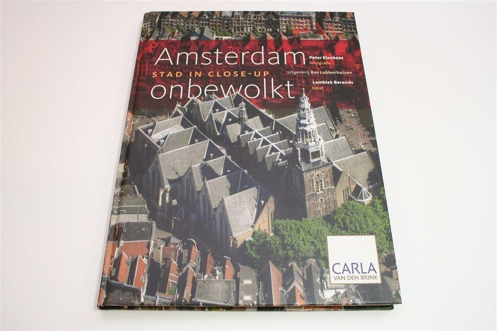 Amsterdam Onbewolkt — De Stad in Prachtige Luchtfoto\'s, Ophalen of Verzenden, Zo goed als nieuw