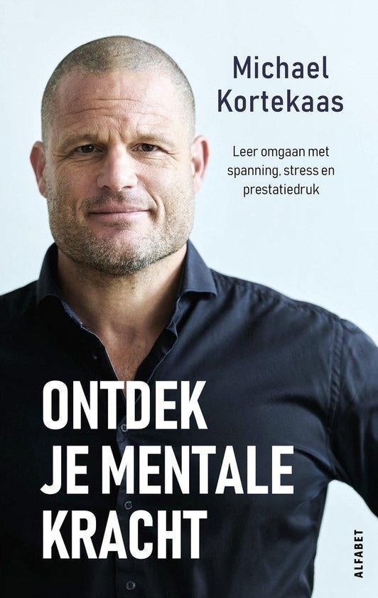 Ontdek je mentale kracht Michael Kortekaas, Ophalen of Verzenden, Nieuw
