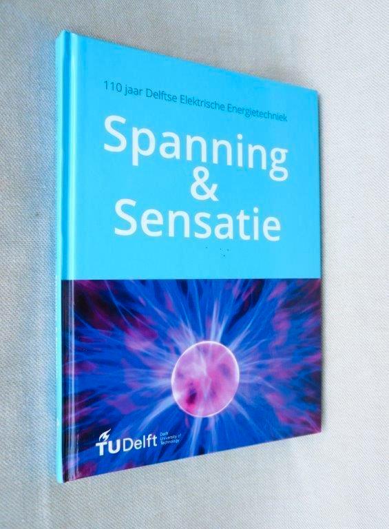 Jubileumboek 110 jaar T.U. Delft spanning & Sensatie 2015., Boeken, Geschiedenis | Stad en Regio, Zo goed als nieuw, 20e eeuw of later