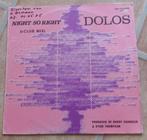 12'' Dolos - Night so right, Ophalen of Verzenden, 1980 tot 2000, Gebruikt, 12 inch