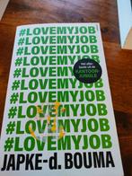 Japke-d. Bouma - #LOVE MY JOB, Verzenden