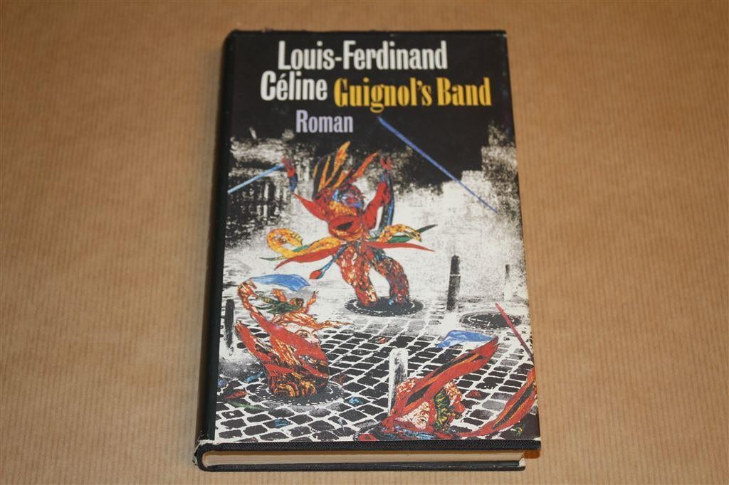 Guignol's Band - Louis-Ferdinand Céline - 1e Ned druk, Ophalen of Verzenden, Zo goed als nieuw