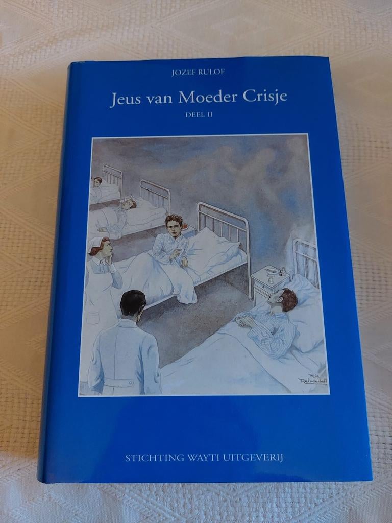 Jozef Rulof - Jeus van Moeder Crisje deel 2, Spiritualiteit algemeen, Overige typen, Nieuw, Jozef Rulof