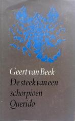 Geert van Beek - De steek van een schorpioen (Ex.1), Ophalen of Verzenden, Gelezen, Nederland