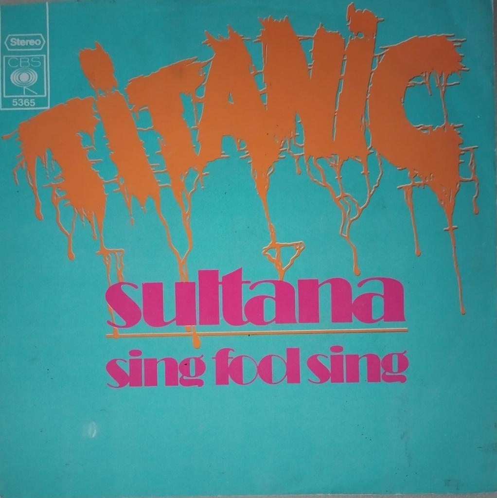 Titanic - Sultana, 7 inch, Single, Pop, Fotohoes