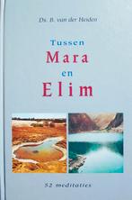 ds. B. van der Heiden - Tussen MARA en ELIM, Boeken, Ophalen of Verzenden, Gelezen, Christendom | Protestants