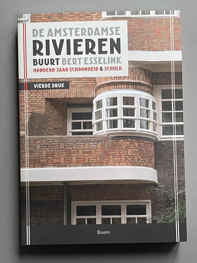 De Amsterdamse Rivierenbuurt 100 jaar schoonheid & schuld, Ophalen of Verzenden, Nieuw