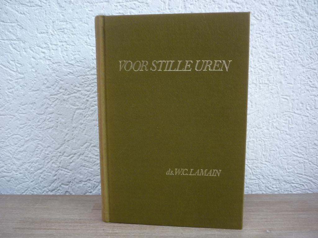 Ds. W.C. Lamain - Voor stille uren, Ophalen of Verzenden, Gelezen, Christendom | Protestants
