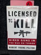 Licensed to Kill: Hired Guns in the War on Terror, Ophalen of Verzenden, 1945 tot heden, Zo goed als nieuw, Overige onderwerpen
