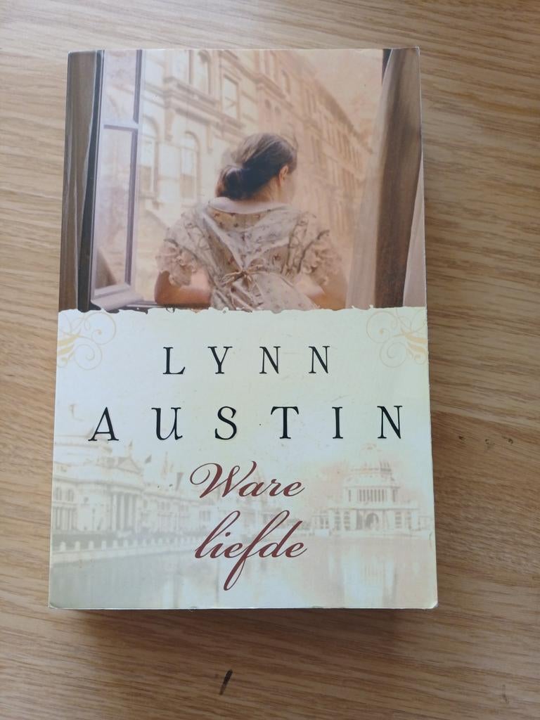 Lynn Austin - Ware liefde, Boeken, Ophalen of Verzenden, Zo goed als nieuw, Lynn Austin