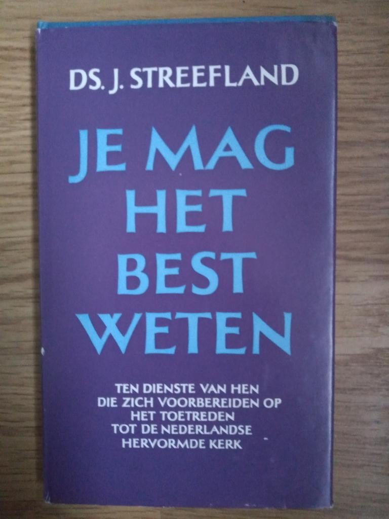 Ds. J. Streefland ~ Je mag het best weten, Ophalen of Verzenden, Gelezen, Streefland