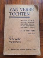 "Van verre tochten", leesboek M. R. Teijssen, Ophalen of Verzenden, M. R. Teijssen