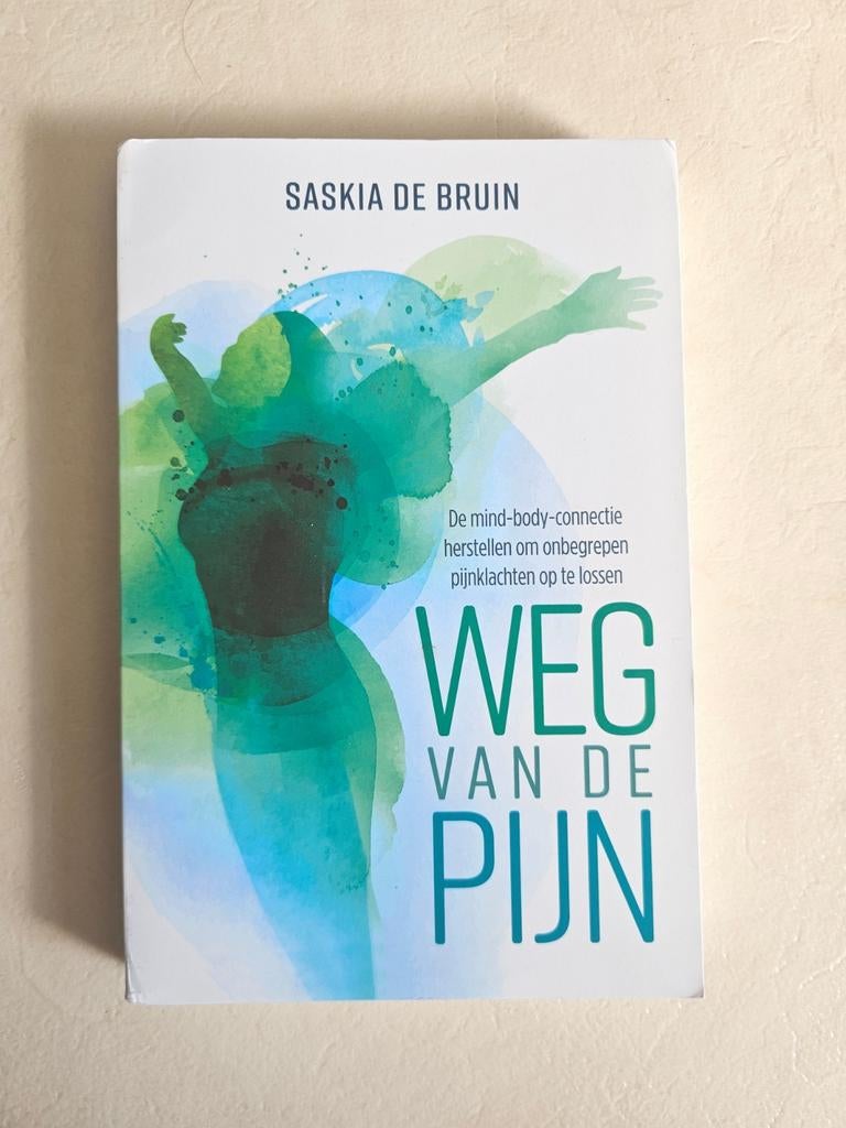 Weg van de pijn Saskia de Bruin, Boeken, Ophalen of Verzenden, Zo goed als nieuw