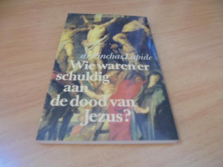 Wie waren er schuldig aan dood van jezus? - Lapide, Pinchas, Boeken, Godsdienst en Theologie, Gelezen, Ophalen of Verzenden
