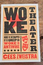 Woke Theater - Cees Zweistra, Ophalen of Verzenden, Zo goed als nieuw, Cees Zweistra