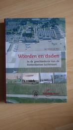 Woorden en daden in de geschiedenis van de Rotterdamse lucht, Ophalen of Verzenden, Zo goed als nieuw, Boek of Tijdschrift