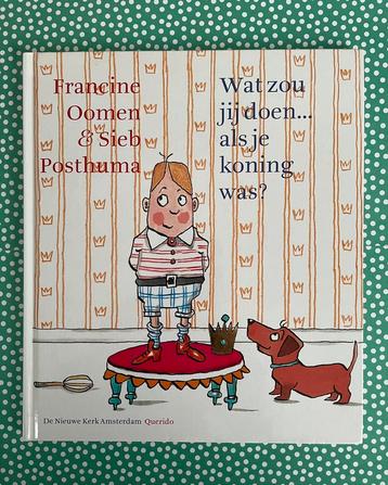 Wat zou jij doen als je koning was?, Francine Oomen (nieuw!) beschikbaar voor biedingen