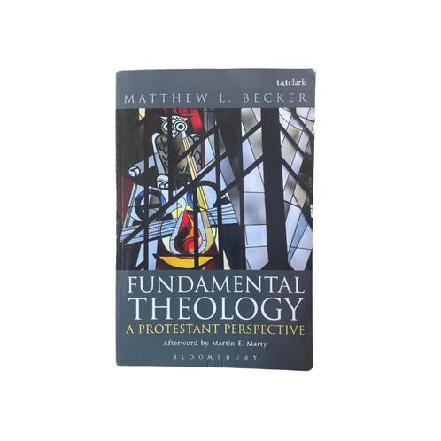 Fundamental Theology - A Protestant Perspective | M.L. Becke, Boeken, Studieboeken en Cursussen, Gelezen, WO, Alpha, Ophalen of Verzenden