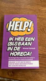 Wouter Verkerk - Help! Ik heb een (bij)baan in de horeca!, Ophalen of Verzenden, Zo goed als nieuw, Wouter Verkerk, Nederlands