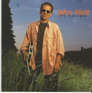 John Hiatt - Perfectly good guitar = 3,99 beschikbaar voor biedingen