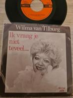 Wilma van Tilburg/ ik vraag je niet teveel(telstar 3574, Ophalen of Verzenden, Gebruikt, Overige formaten, Levenslied of Smartlap
