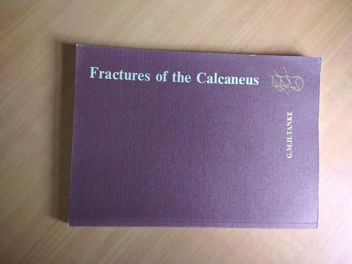 Tanke, G.M.H.	Fractures of the Calcaneus, Boeken, Wetenschap, Zo goed als nieuw, Natuurwetenschap, Ophalen of Verzenden