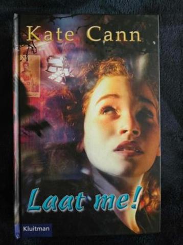 Kate Cann - Laat me! beschikbaar voor biedingen