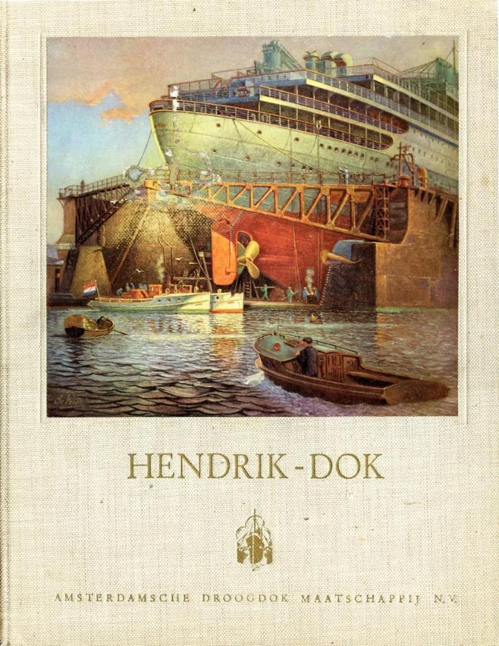 Hendrik - Dok. A.D.M Amsterdam, Verzamelen, Scheepvaart, Zo goed als nieuw, Boek of Tijdschrift, Ophalen of Verzenden