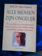 Alle mensen zijn ongelijk Prof Dr Hans Galjaard, Ophalen of Verzenden, Zo goed als nieuw, Nederland
