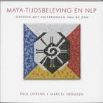 maya tijdsbeleving en nlp, Boeken, Ophalen of Verzenden, Zo goed als nieuw