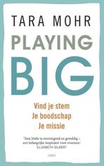 Playing big voor vrouwen - 9789023492641 - Tara Mohr, Ophalen of Verzenden, Alpha, Nieuw, Niet van toepassing