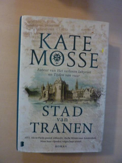 Kate Mosse - Stad van tranen - 1572, Boeken, Romans, Zo goed als nieuw, Ophalen of Verzenden