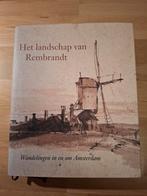 Het landschap van Rembrandt - Wandelingen in en om Amsterdam, Ophalen of Verzenden, Zo goed als nieuw, Schilder- en Tekenkunst
