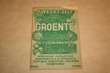 Kweekt zelf groente in tijden van nood - 1941 !! beschikbaar voor biedingen