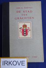DE STAD DER GRACHTEN * AMSTERDAM * D.M. Huizinga *, Verzenden, 20e eeuw of later, Zo goed als nieuw, D.M. Huizinga