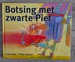 Carry Slee - Botsing met Zwarte Piet, Diversen, Sinterklaas, Ophalen of Verzenden, Zo goed als nieuw