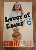 Lover of Loser. Carry Slee., Ophalen of Verzenden, Nieuw, Carry Slee
